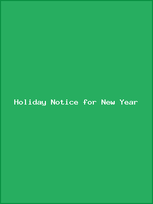 Holiday Notice for New Year