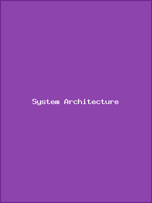 System Architecture