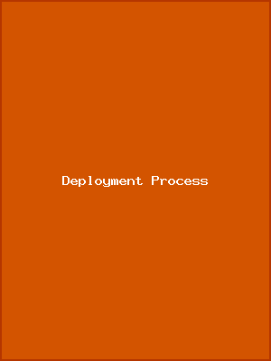Deployment Process