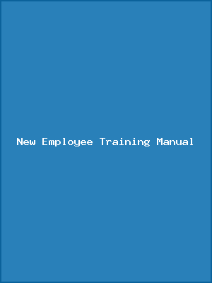 New Employee Training Manual