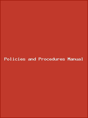 Policies and Procedures Manual